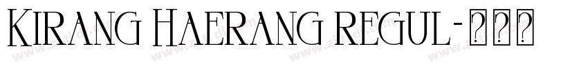 Kirang Haerang regul字体转换